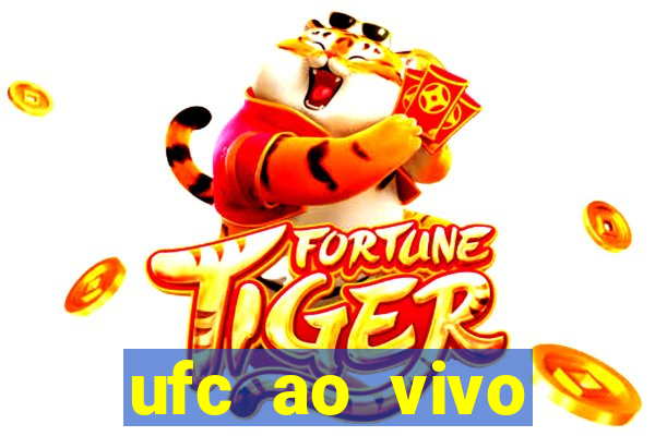 ufc ao vivo assistir online